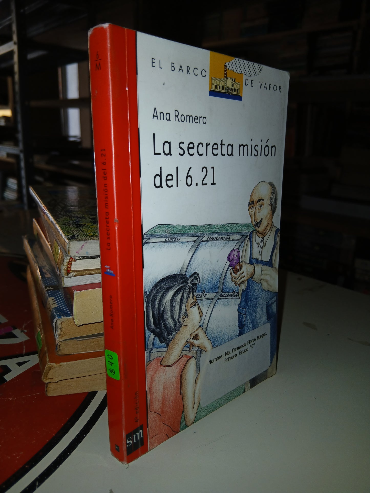 LA SECRETA MISIÓN DEL 6.21 POR ANA ROMERO USADO NOVELA LITERARIO 207