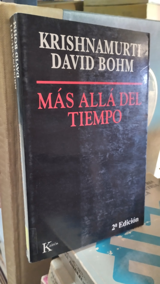 MAS ALLA DEL TIEMPO POR KRISHNAMURTI DAVID BOHM LIBRO USADO NOVELAS ALDAMA