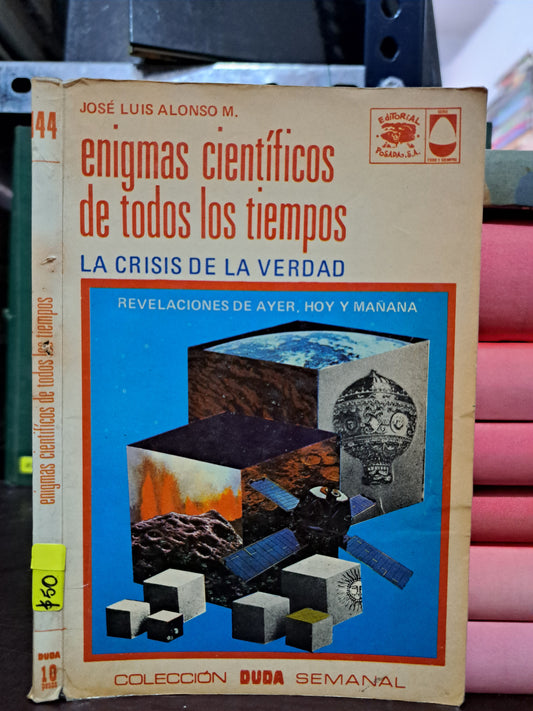 ENIGMAS CIENTÍFICOS DE TODOS LLS TIEMPOS JOSÉ LUIS ALONSO M. USADO CIENCIA LITERARIO 305