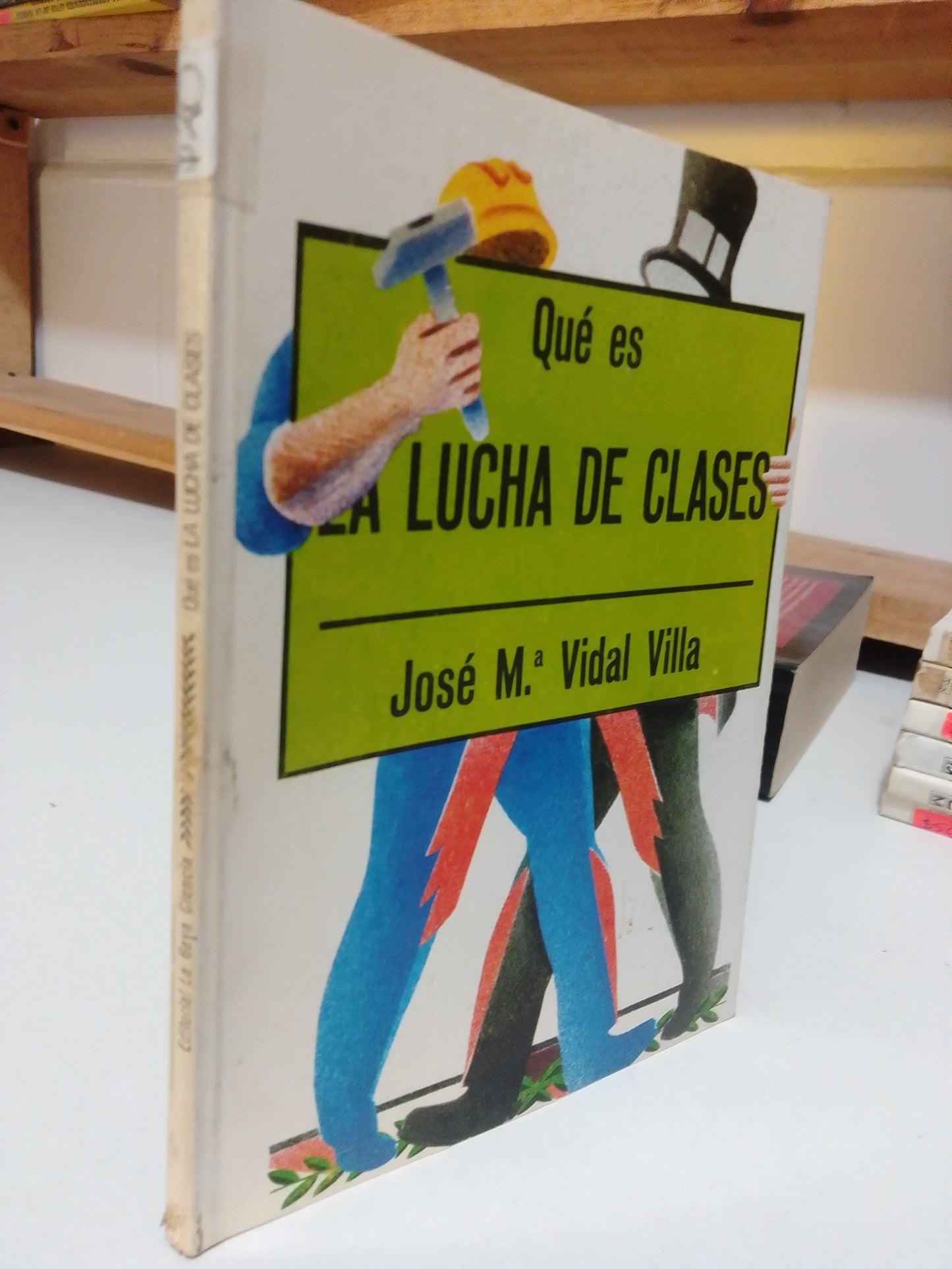 QUE ES LA LUCHA DE CLASES POR JOSE MA. VIDAL VILLA USADO HISTORIA JUAREZ