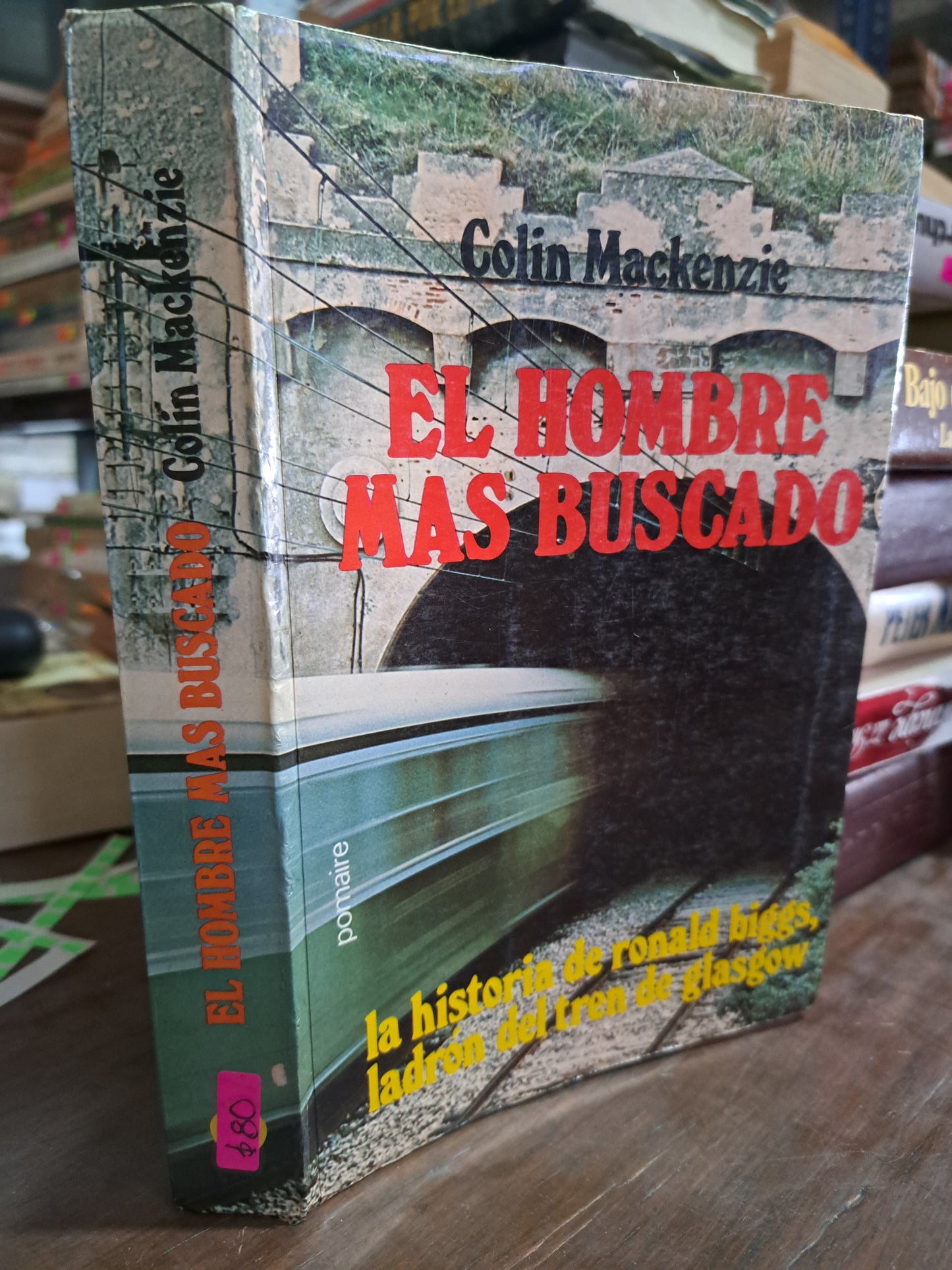 EL HOMBRE MAS BUSCADO COLIN MACKENZIE USADO NOVELA ALDAMA