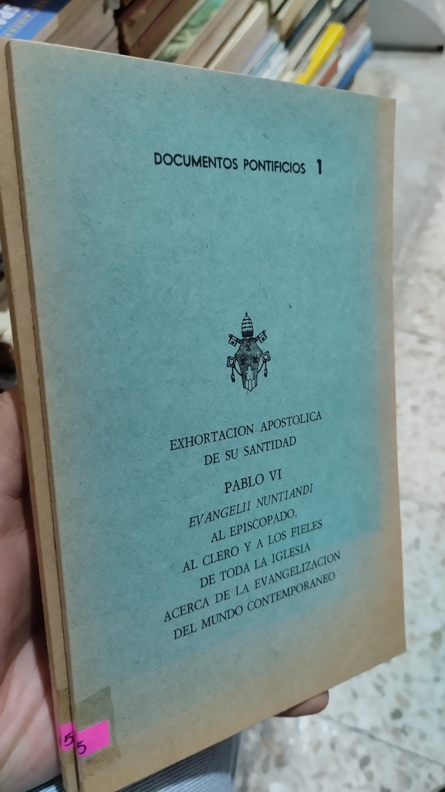EXHORTACIÓN APOSTOLICA DE SU SANIDAD PABLO VI POR LA IMPRESION LITOGRAFICA MEXICO LIBRO USADO RELIGION ALDAMA