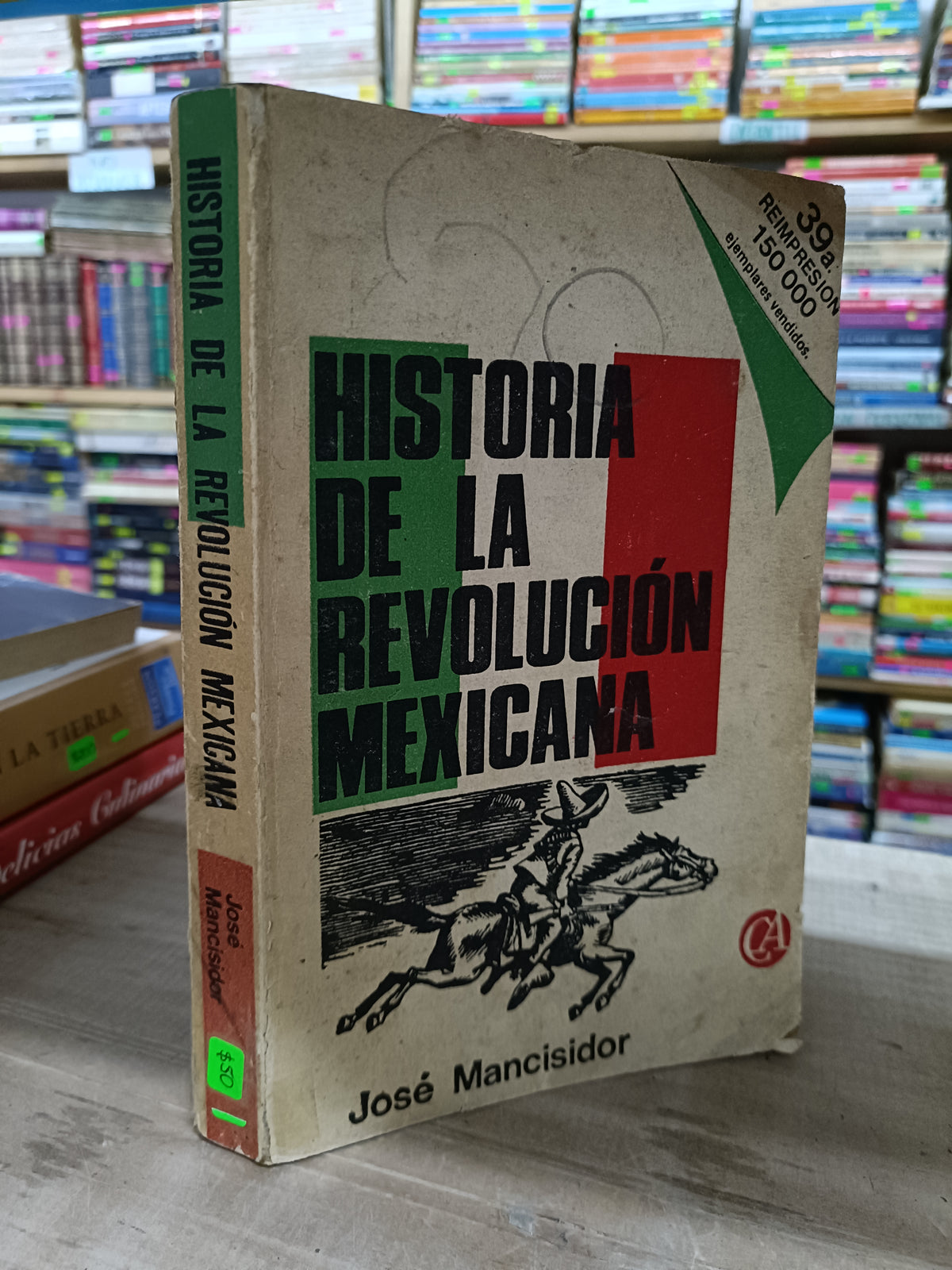HISTORIA DE LA REVOLUCION MEXICANA POR JOSE MANCIDOR HISTORIA LITERARIO 207