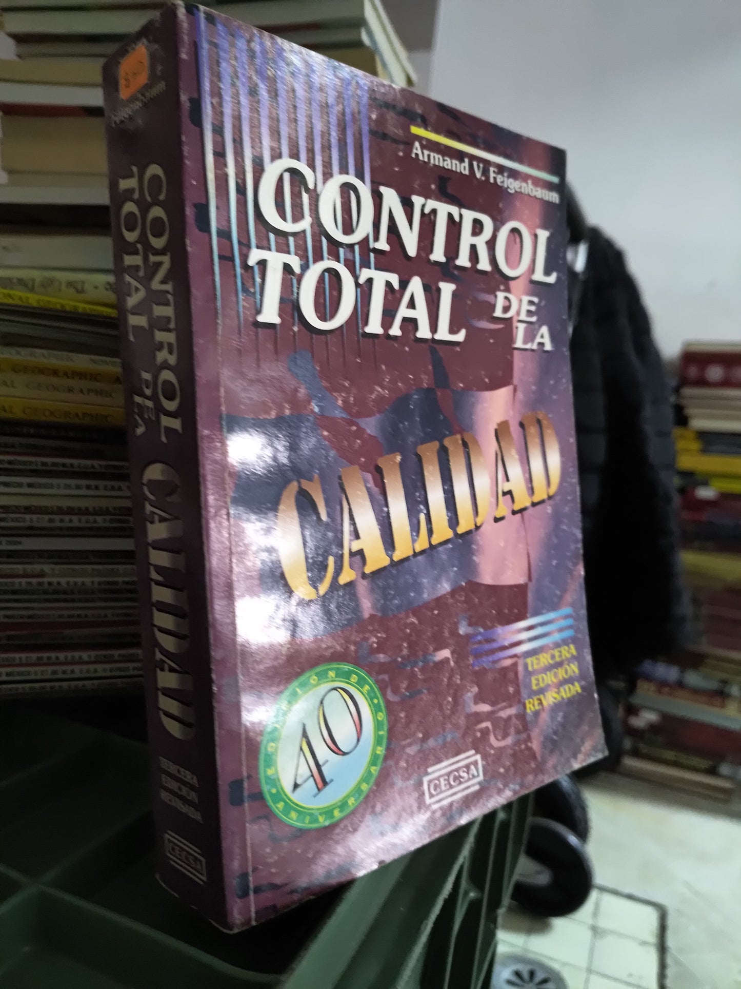 CONTROL TOTAL DE LA CALIDAD POR ARMAND V. FEIGENBAUM USADO ADMINISTRACION JUAREZ 515
