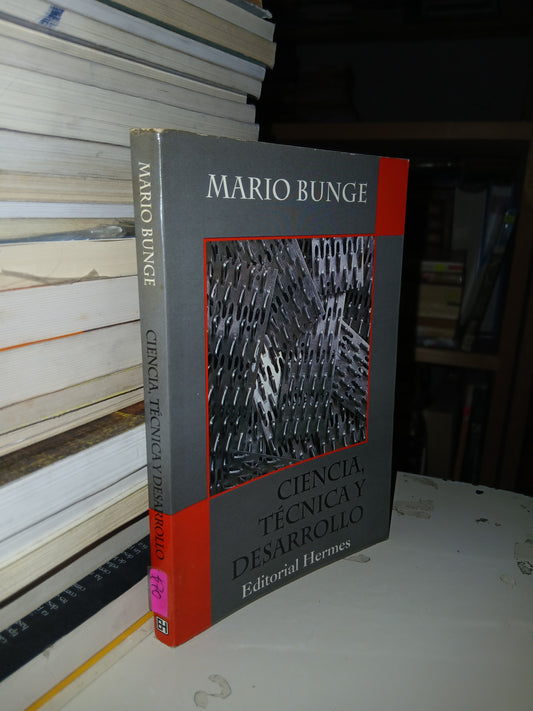 CIENCIA, TÉCNICA Y DESARROLLO POR MARIO BUNGE USADO CIENCIA LITERARIO 207