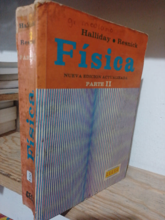 FISICA PARTE II POR HALLIDAY , RESNICK USADO FISICA JUAREZ