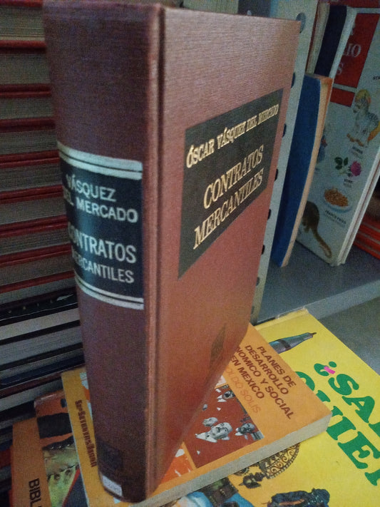 CONTRATOS MERCANTILES POR OSCAR VASQUEZ DEL MERCADO USADO DERECHO JUÁREZ