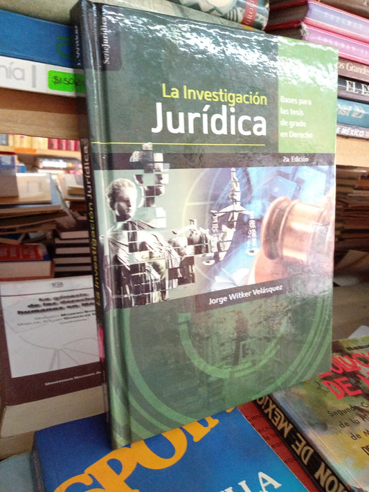 LA INVESTIGACION JURIDICA POR JORGE WITKER VELAZQUEZ USADO DERECHO LITERARIO 207