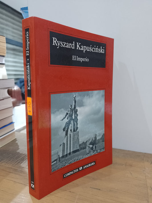 EL IMPERIO POR RYSZARD KAPUSCINSKI USADO NOVELA JUAREZ 515