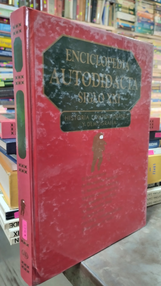 ENCICLOPEDIA AUTODIDACTA SIGLO XX HISTORIA CONTEMPORANEA Y DEMOGRAFIA LIBRO USADO HISTORIA ALDAMA