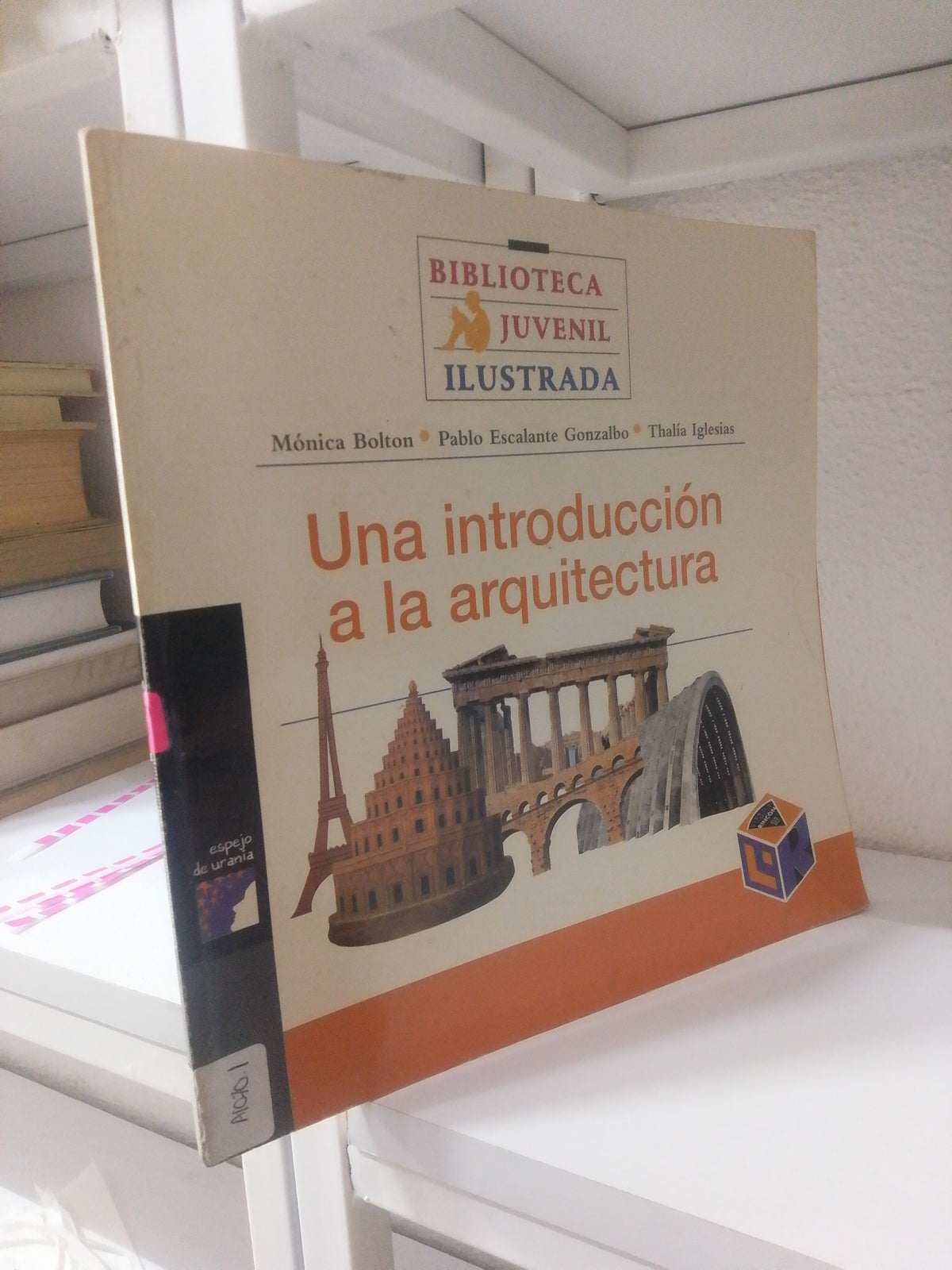 UNA INTRODUCCION A LA ARQUITECTURA POR MONICA BOLTON USADO INFANTIL JUAREZ 515