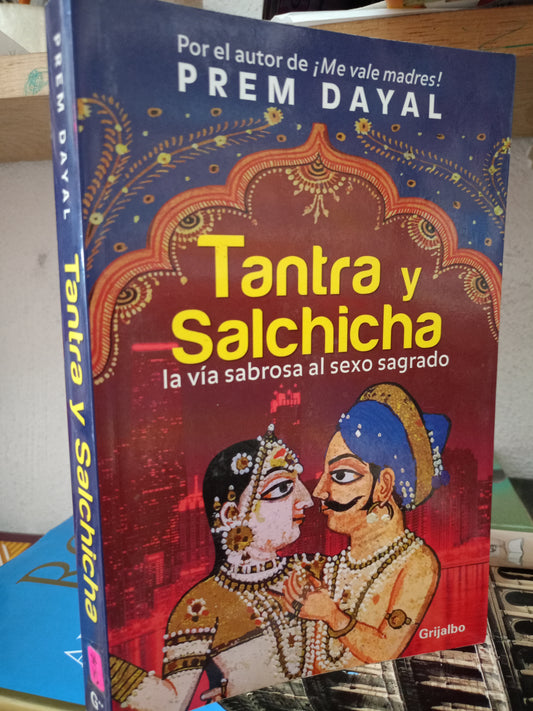 TANTRA Y SALCHICHA POR PREM DAYAL USADO HISTORIA LITERARIO 305