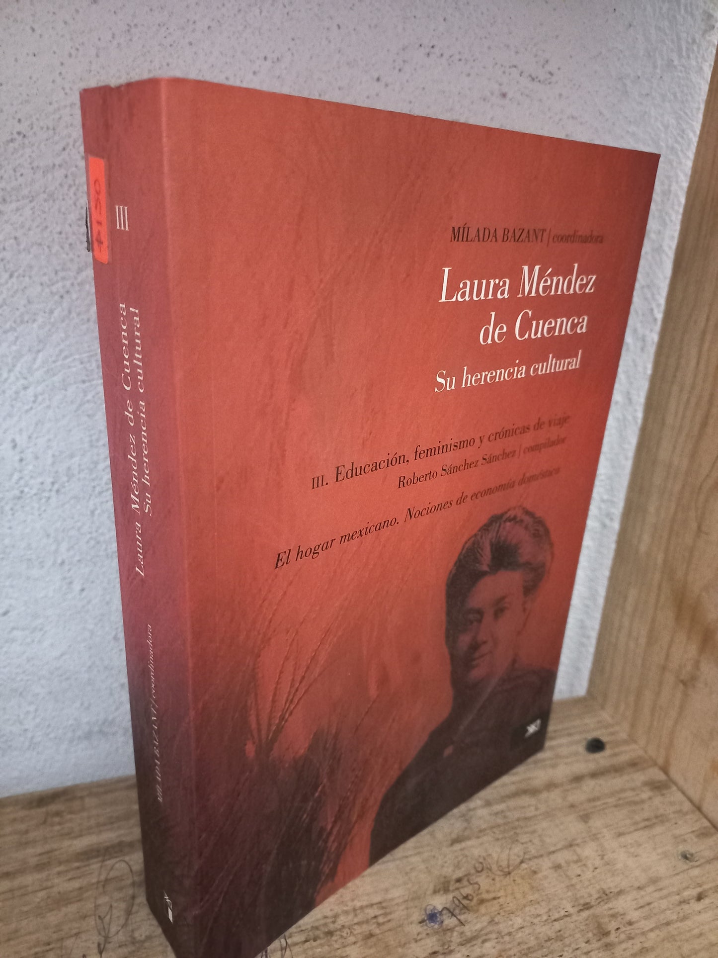 LAURA MÉNDEZ DE CUENCA SU HERENCIA CULTURAL POR MÍLADA BAZANT USADO HISTORIA LITERARIO 305