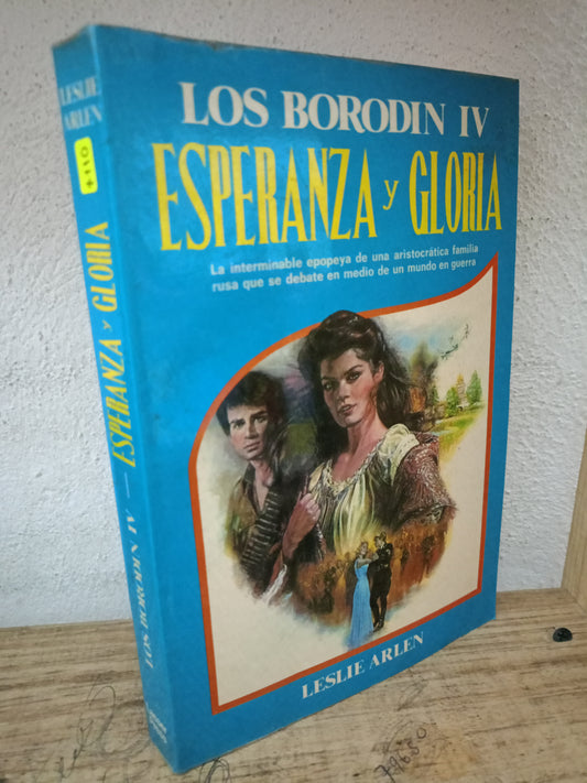 ESPERANZA Y GLORIA LOS BORODIN IV LESLIE ARLEN USADO NOVELA LITERARIO 305