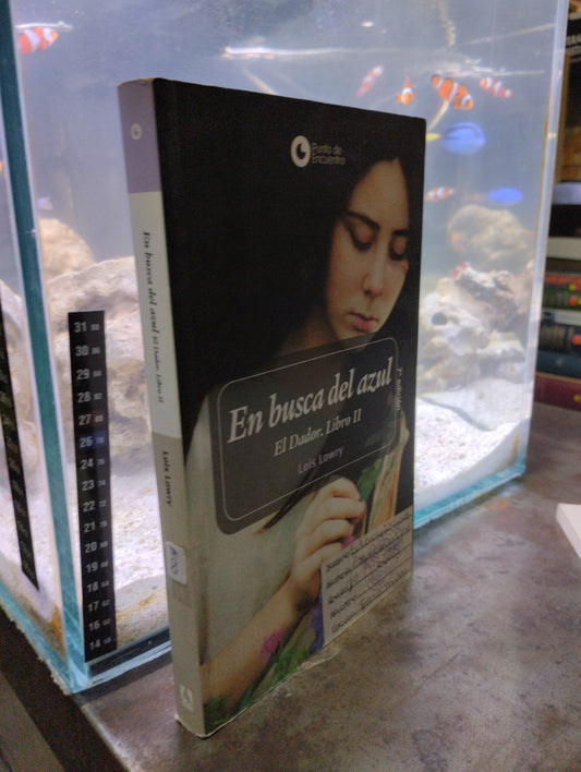 EN BUSCA DEL AZUL EL DADOR LIBRO II POR LOIS LOWRY USADO NOVELAS ALDAMA