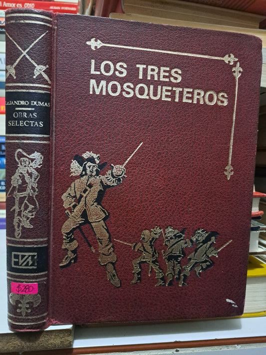 LOS 3 MOSQUETEROS ALEJANDRO DUMAS USADO NOVELA JUÁREZ
