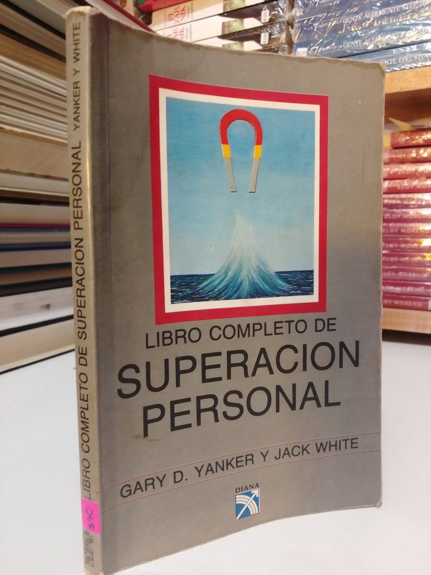 LIBRO COMPLETO DE SUPERACIÓN PERSONAL POR GARY D YANKER Y JACK WHITE USADO SUPERACIÓN PERSONAL JUÁREZ