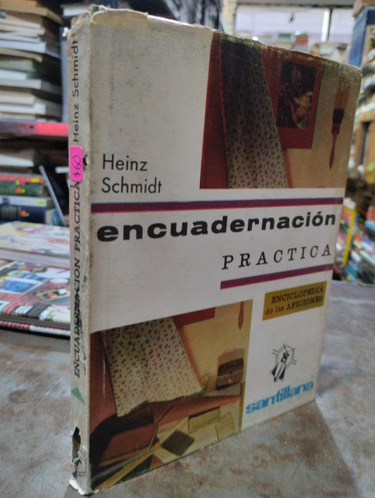 ENCUADERNACION BASICA POR HEINZ SCHMIDT USADO OFICIOS ALDAMA