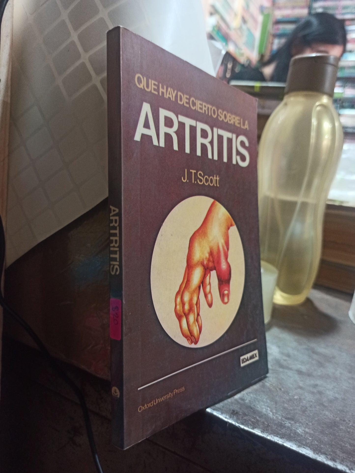 QUE HAY DE CIERTO SOBRE LA ARTRITIS POR J. T. SCOTT USADO SALUD ALDAMA