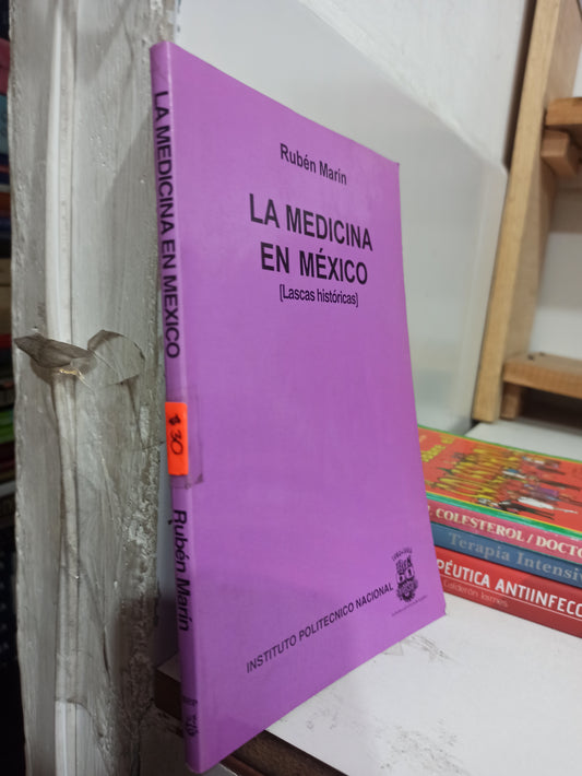 LA MEDICINA EN MEXICO POR RUBEN MARIN USADO SALUD JUÁREZ