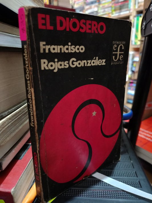 EL DIOSERO POR FRANCISCO ROJAS GONZALEZ USADO NOVELA LITERARIO 305