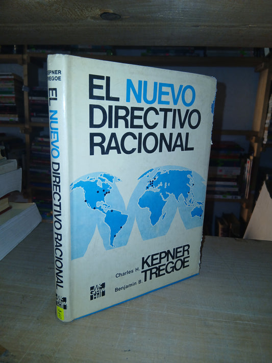 EL NUEVO DIRECTIVO RACIONAL POR CHARLES H. KEPNER Y BENJAMIN B. TREGOE USADO ADMINISTRACIÓN LITERARIO 207