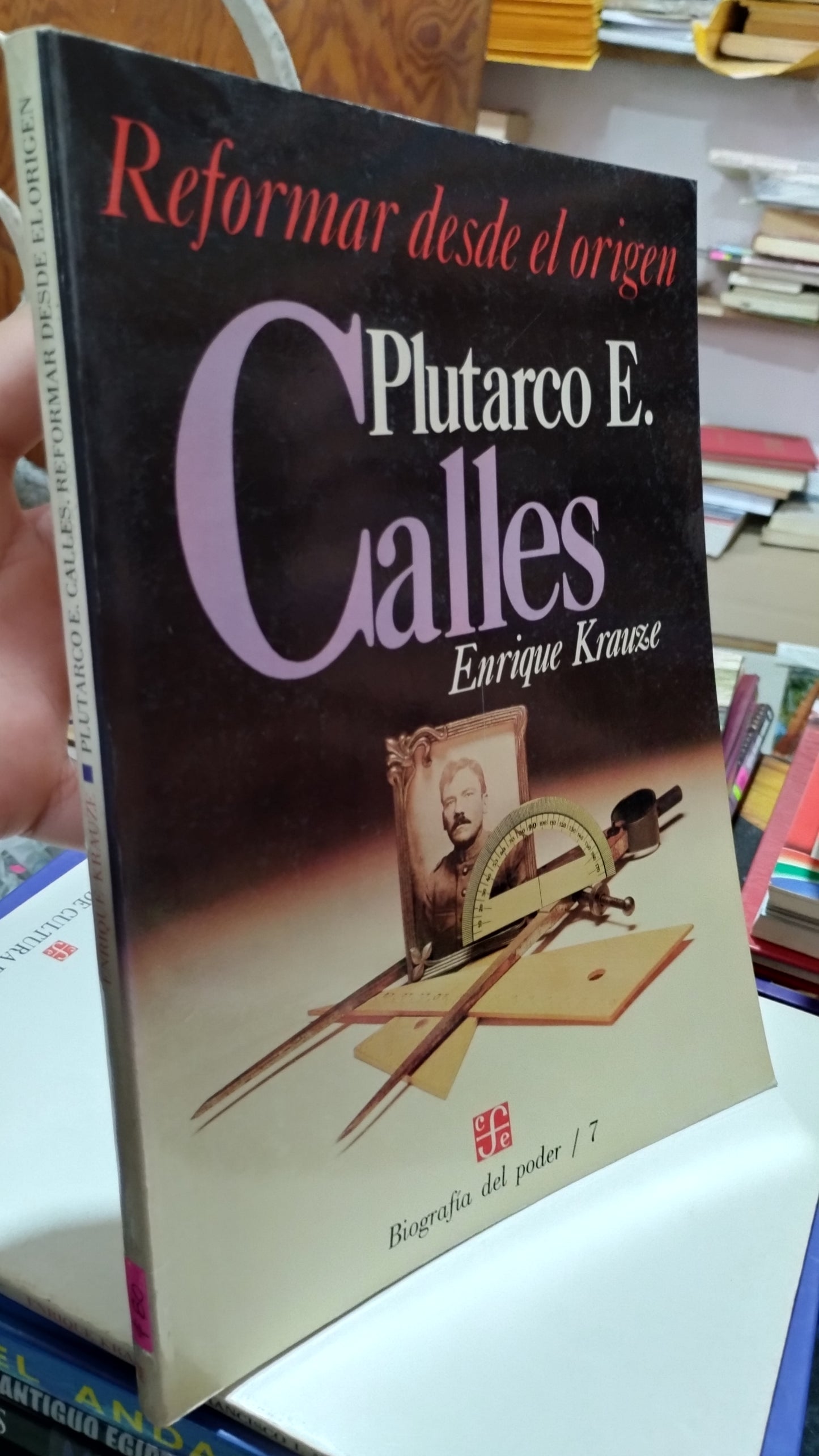 PLUTARCO ELIAS CALLES POR ENRIQUE KRAUZE LIBRO USADO HISTORIA ALDAMA