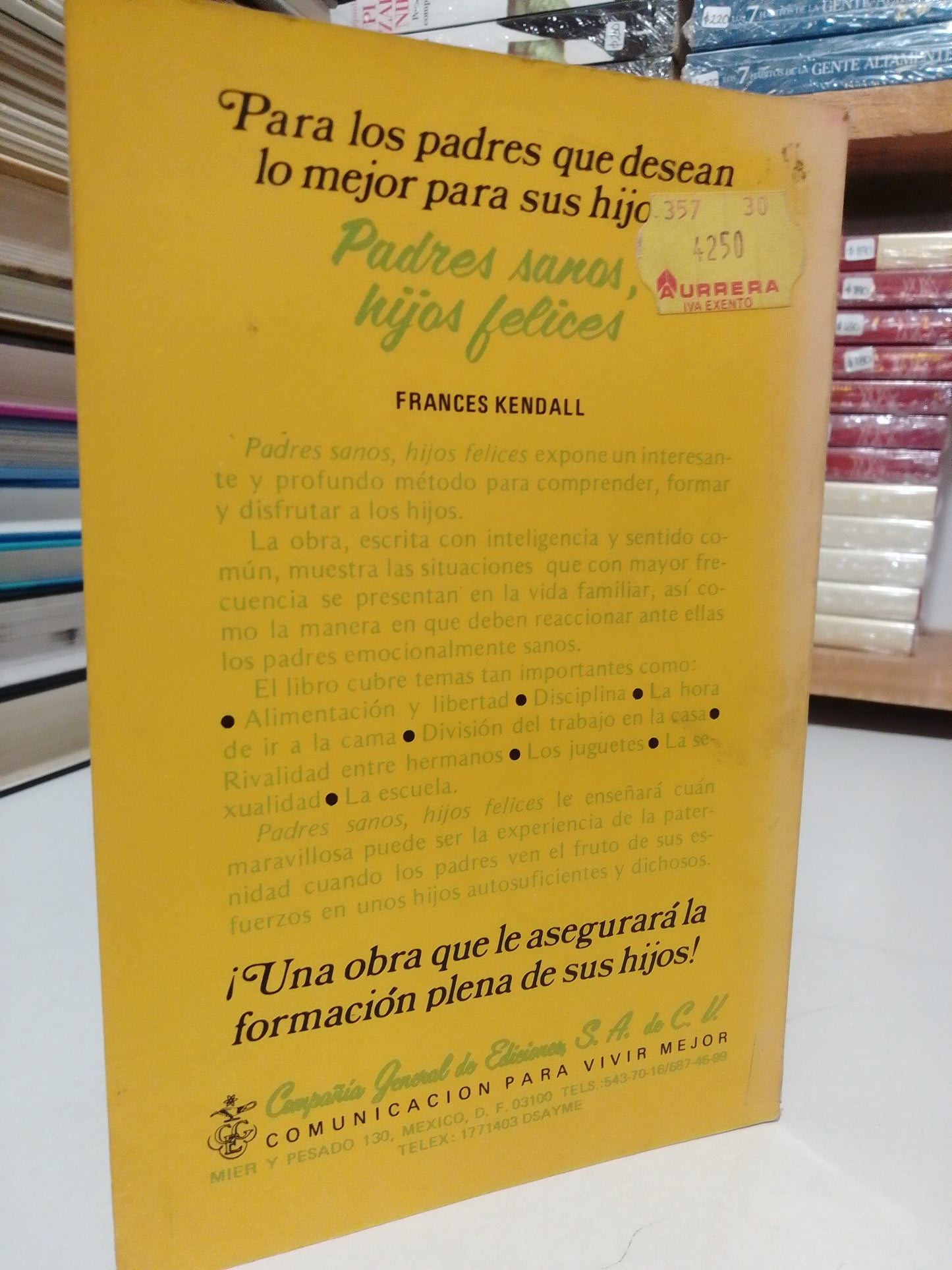 PADRES SANOS HIJOS FELICES POR FRANCES KENDALL USADO SUP.PERSONAL JUÁREZ