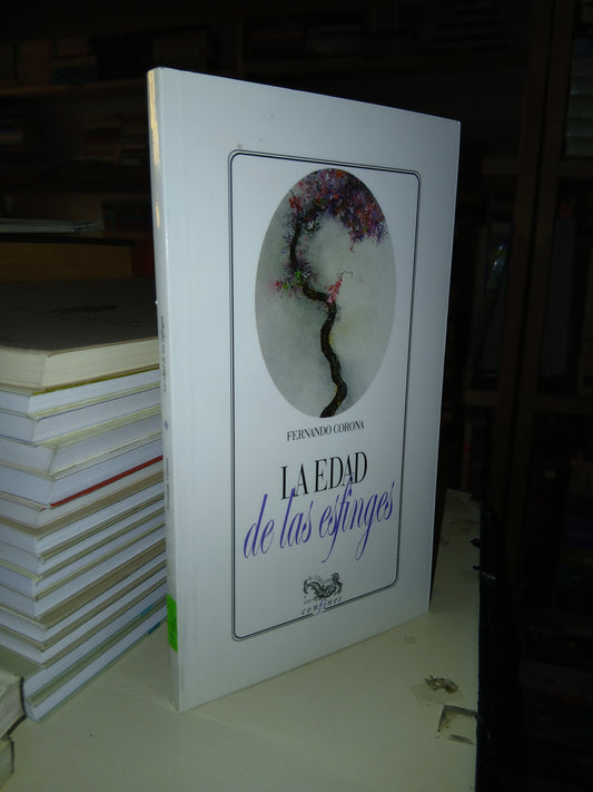 LA EDAD DE LAS ESFINGES POR FERNANDO CORONA USADO POESÍA LITERARIO 207