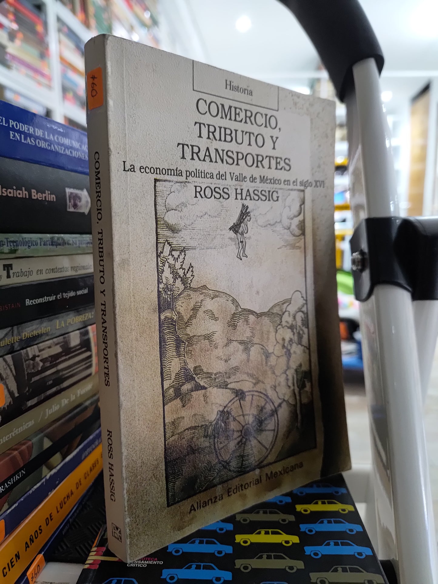COMERCIO TRIBUTO Y TRANSPORTES POR ROSS HASSIG USADO SOCIOLOGIA JUAREZ 515