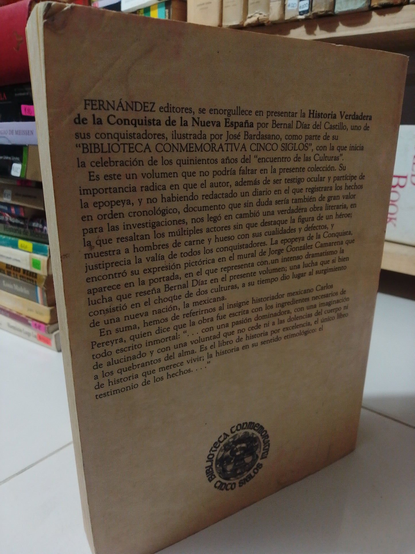 HISTORIA VERDADERA DE LA CONQUISTA DE LA NUEVA ESPAÑA POR BERNAL DIAZ DEL CASTILLO USADO HISTORIA JUAREZ