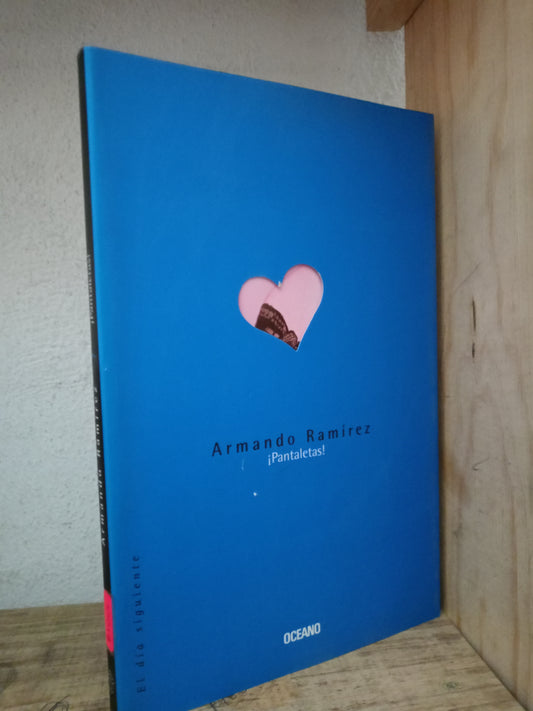 PANTALETAS ARMANDO RAMÍREZ USADO NOVELA LITERARIO 305