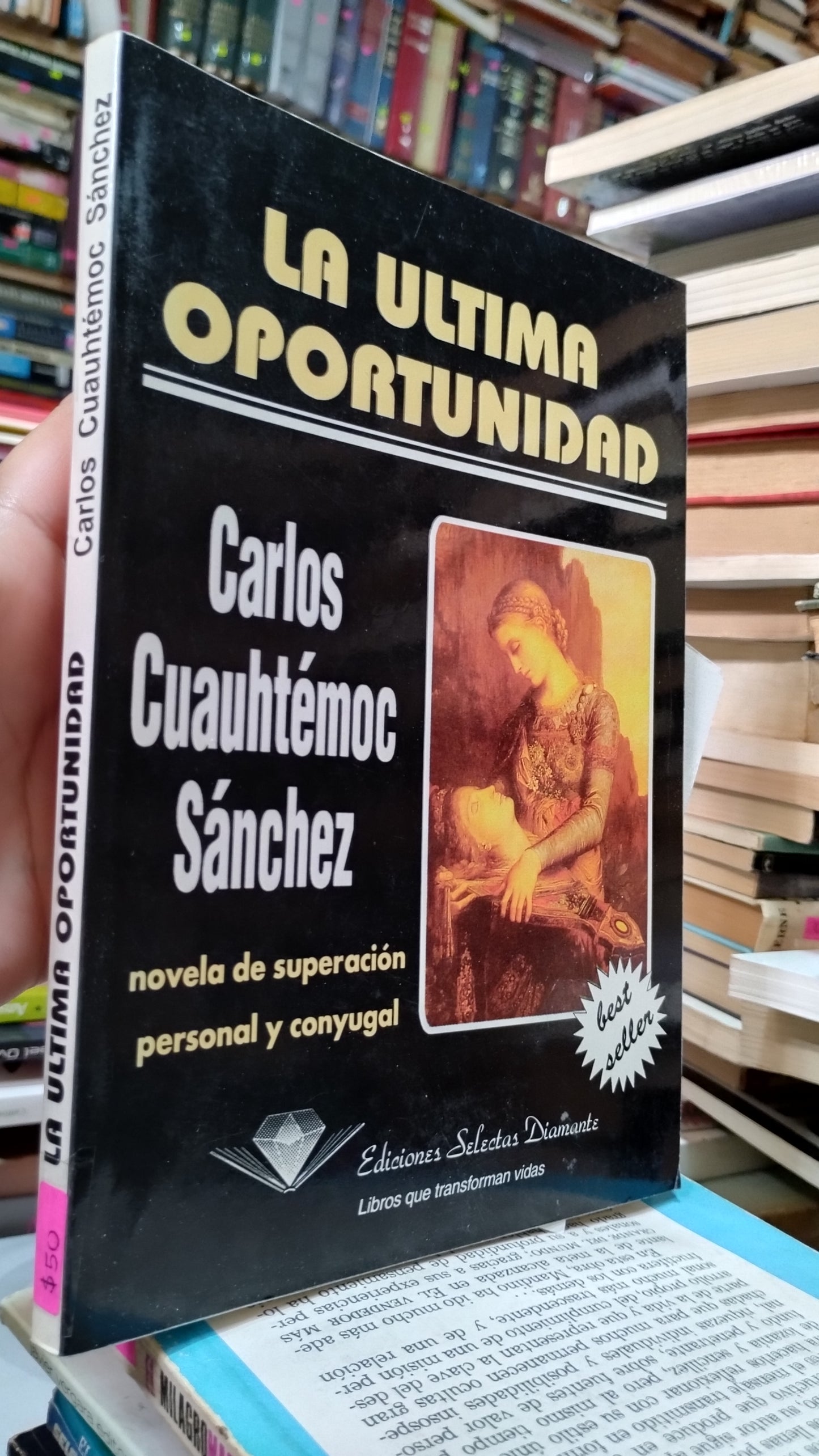 LA ULTIMA OPORTUNIDAD POR CARLOS CUAUHTEMOC SANCHEZ LIBRO USADO SUPERACION PERSONAL ALDAMA