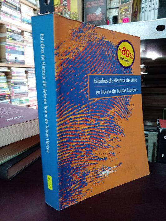 ESTUDIOS DE HISTORIA DEL ARTE EN HONOR DE TOMAS LORENA USADO HISTORIA LITERARIO 305