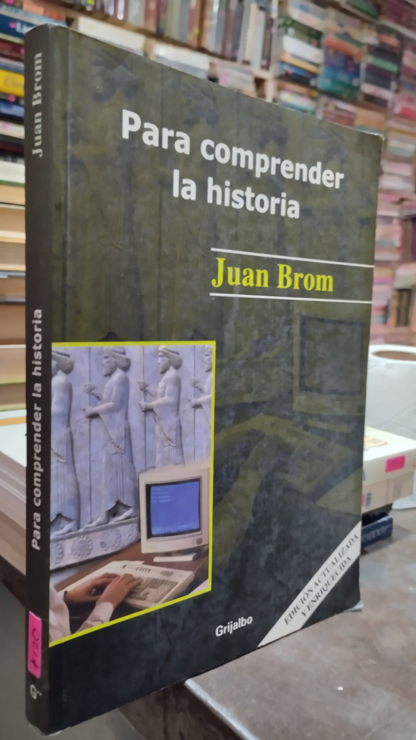 PARA COMPRENDER LA HISTORIA POR JUAN BROM LIBRO USADO HISTORIA ALDAMA