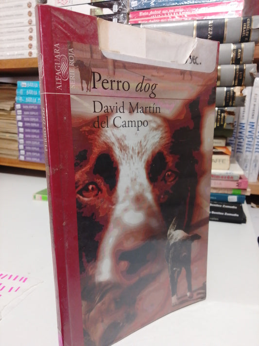 PERRO DOG POR DAVID MARTÍN DEL CAMPO USADO NOVELAS JUAREZ