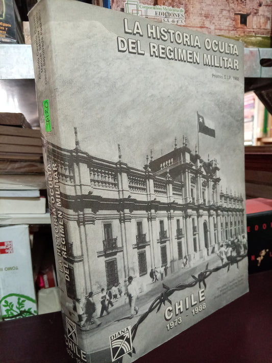 LA HISTORIA DEL RÉGIMEN MILITAR ASCANIO CAVALIO CASTRO MANUEL SALAZAR OSCAR SEPULVERA USADO HISTORIA LITERARIO 305