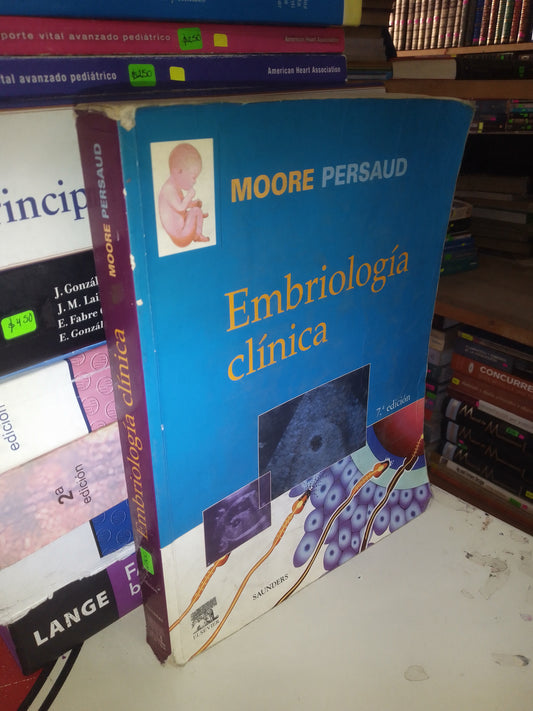 EMBRIOLOGÍA CLÍNICA POR MOORE PERSAUD USADO MEDICINA LITERARIO 207
