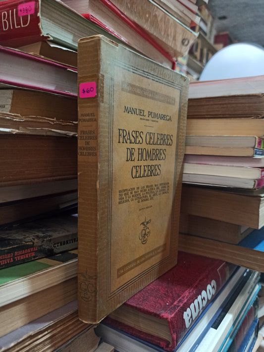 FRASES CÉLEBRES DE HOMBRES CELEBRES POR MANUEL PUMAREGA USADO SUPERACIÓN PERSONAL ALDAMA