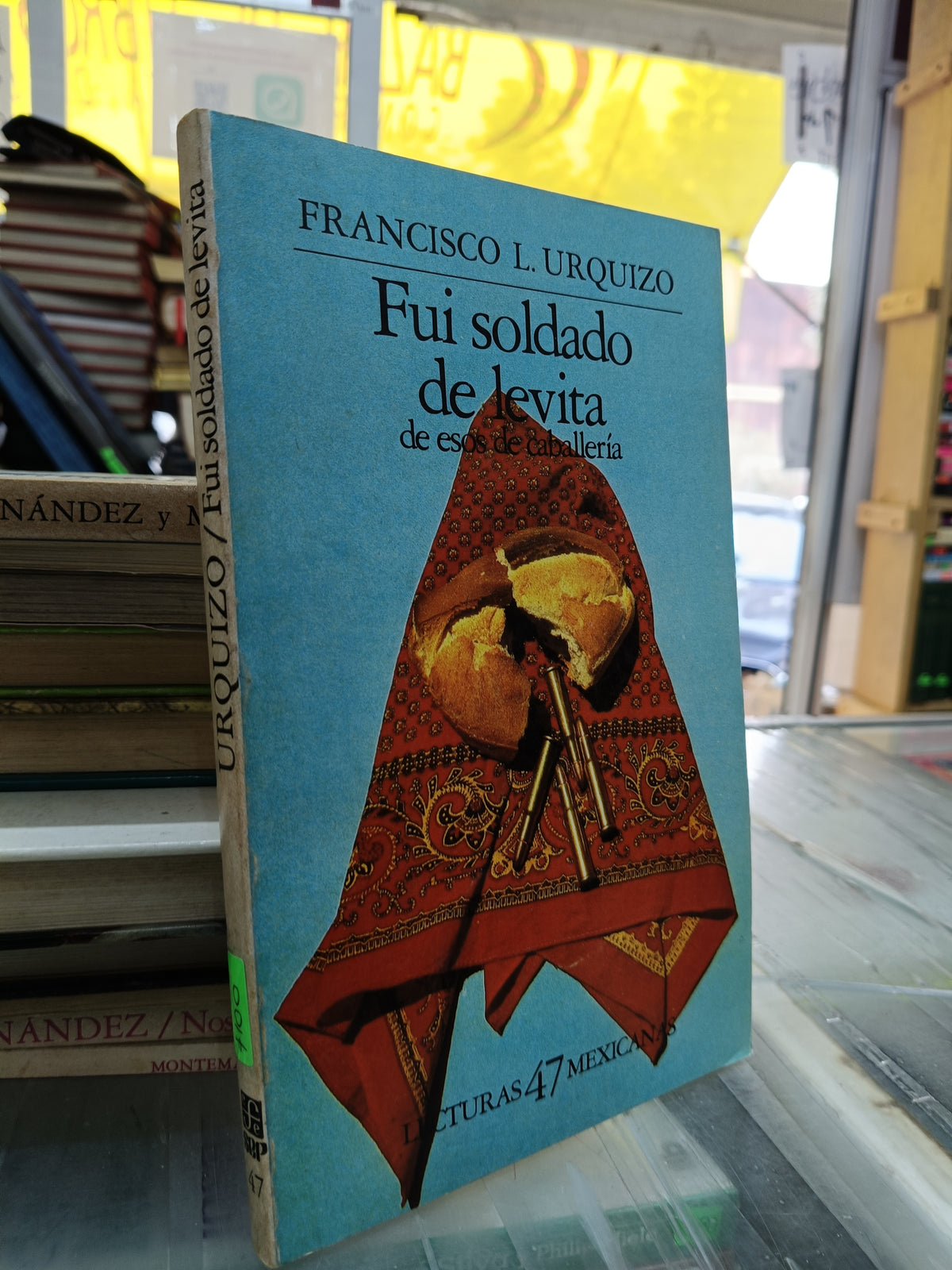 FUI SOLDADO DE LEVITA POR FRANCISCO L. URQUIZO USADO NOVELA JUAREZ 515