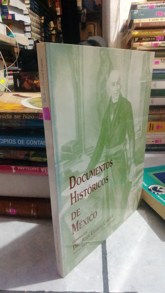 DOCUMENTOS HISTORICOS DE MEXICO POR JUAN UGARTE CORTES USADO HISTORIA JUAREZ