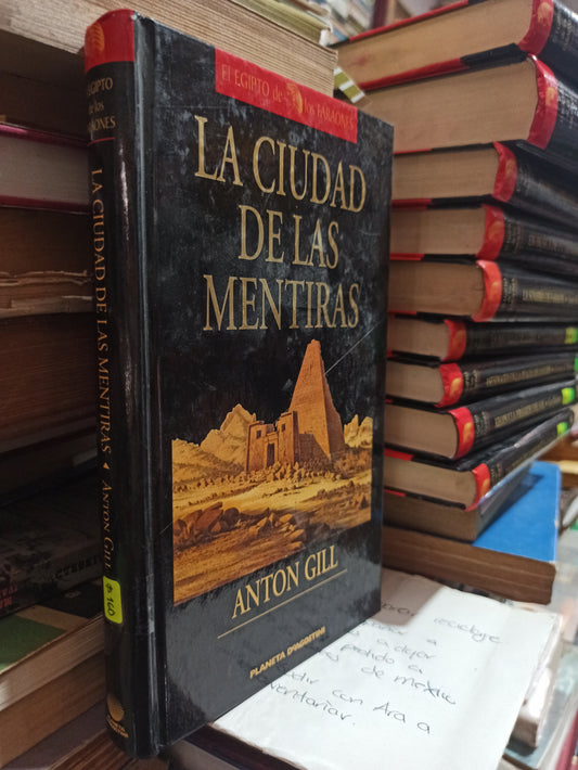 LA CIUDAD DE LAS MENTIRAS POR ANTON GILL USADO NOVELAS ALDAMA