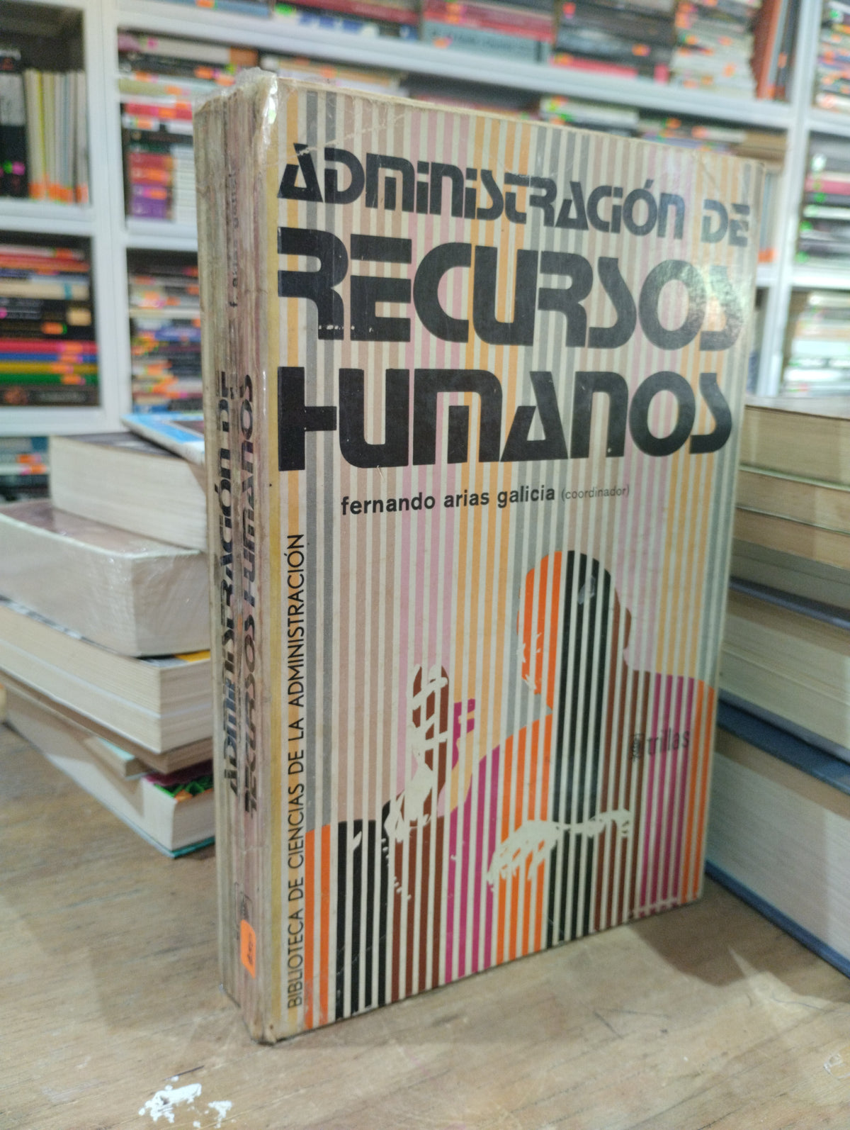 ADMINISTRACION DE RECURSOS HUMANOS POR FERNANDO ARIAS USADO ADMINISTRACION JUAREZ 515