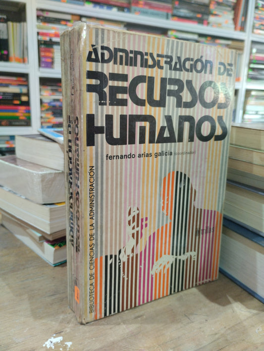 ADMINISTRACION DE RECURSOS HUMANOS POR FERNANDO ARIAS USADO ADMINISTRACION JUAREZ 515