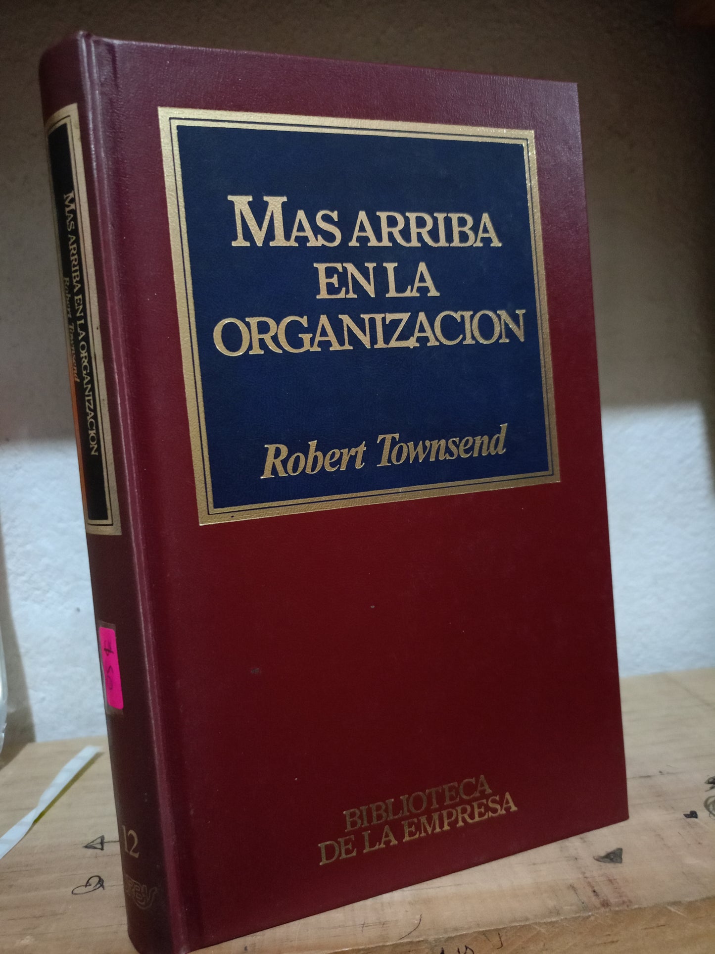 MAS ARRIBA EN LA ORGANIZACION POR ROBERT TOWNSEND USADK ADMIN LITERARIO 305