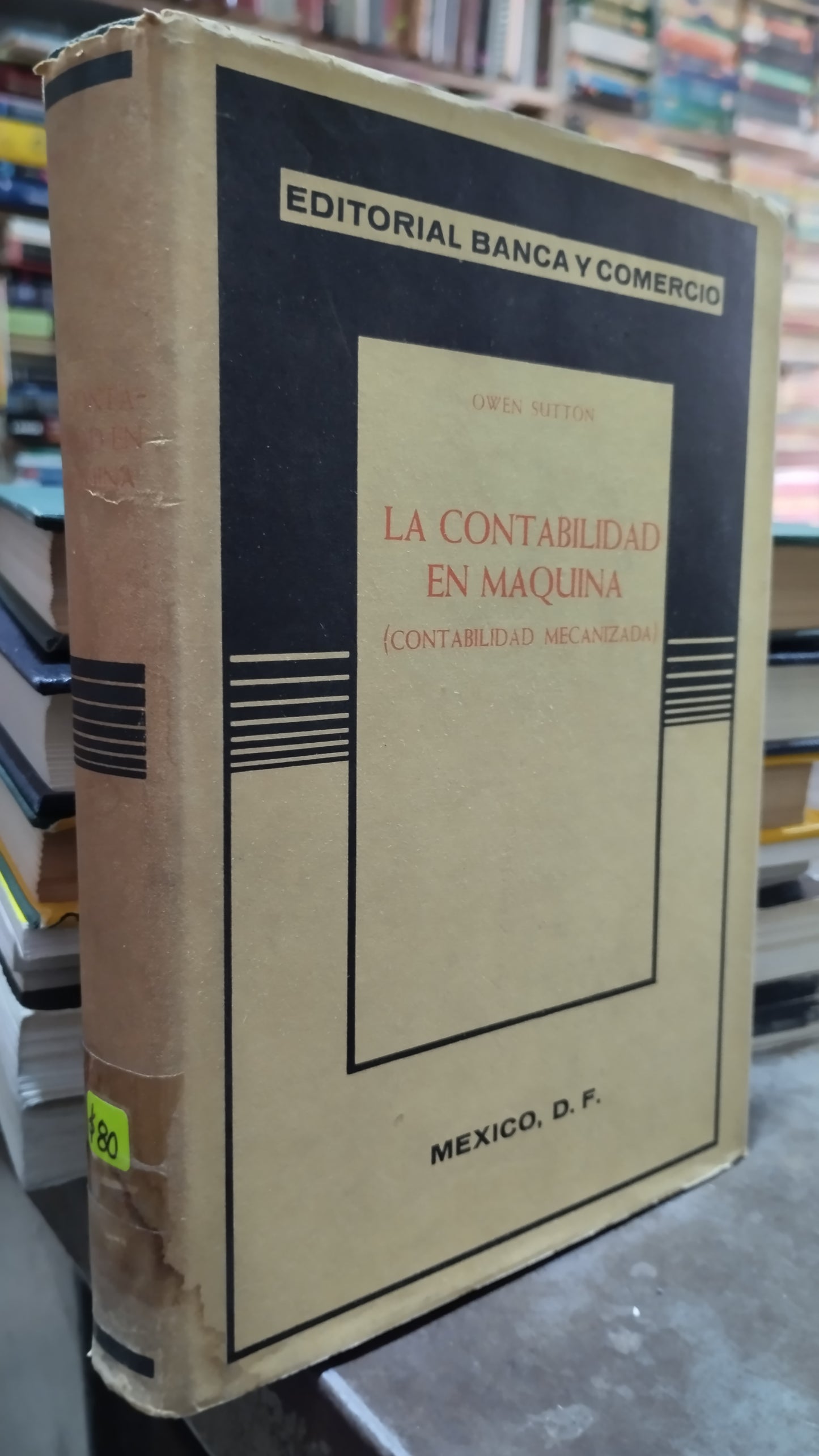LA CONTABILIDAD EN MAQUINA POR OWEN SUTTON LIBRO USADO ADMINISTRACION ALDAMA