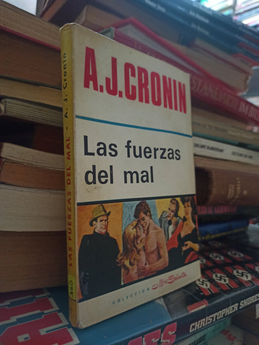 LAS FUERZAS DEL MAL POR A. J. CRONIN USADO NOVELAS ALDAMA
