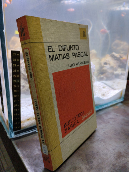 EL DIFUNTO MATIAS PASCAL POR LUIGI PIRANDELLO  USADO NOVELAS ALDAMA