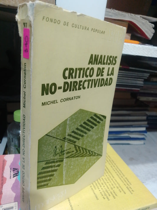 ANALISIS CRITICO DE LA NO DIRECTIVIDAD POR MICHEL CORNATON USADO EDUCACION JUAREZ