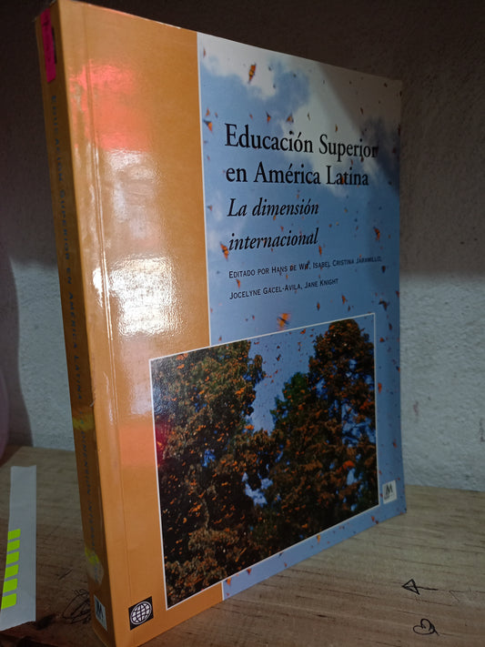 EDUCACION SUPERIOR EN AMERICA LATINA LA DIMENSION INTERNACIONAL USADO EDUCACIÓN LITERARIO 305